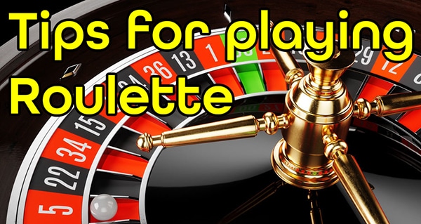 tips for playing roulette