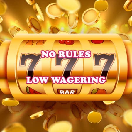 Low Wagering Casino Bonuses and No Wager Casinos